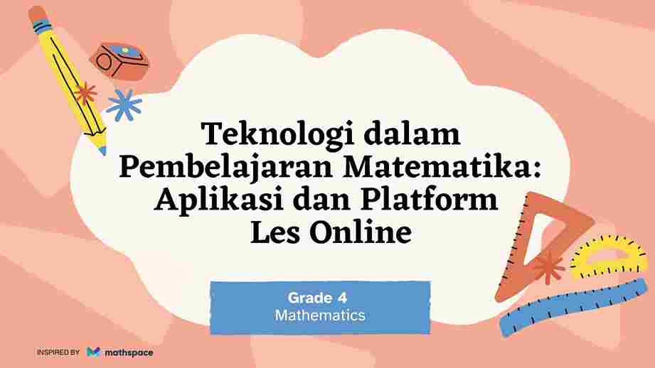 Teknologi dalam Pembelajaran Matematika: Aplikasi dan Platform Les Online