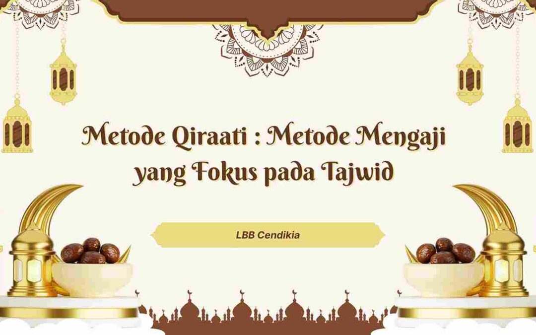 Metode Qiraati : Metode Mengaji yang Fokus pada Tajwid