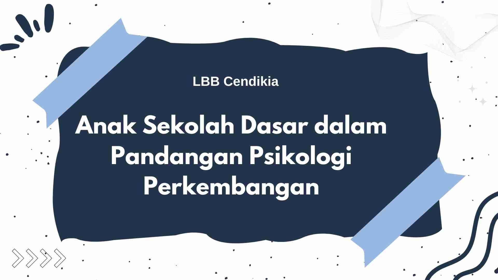 Anak SD dalam Perspektif Psikologi Perkembangan