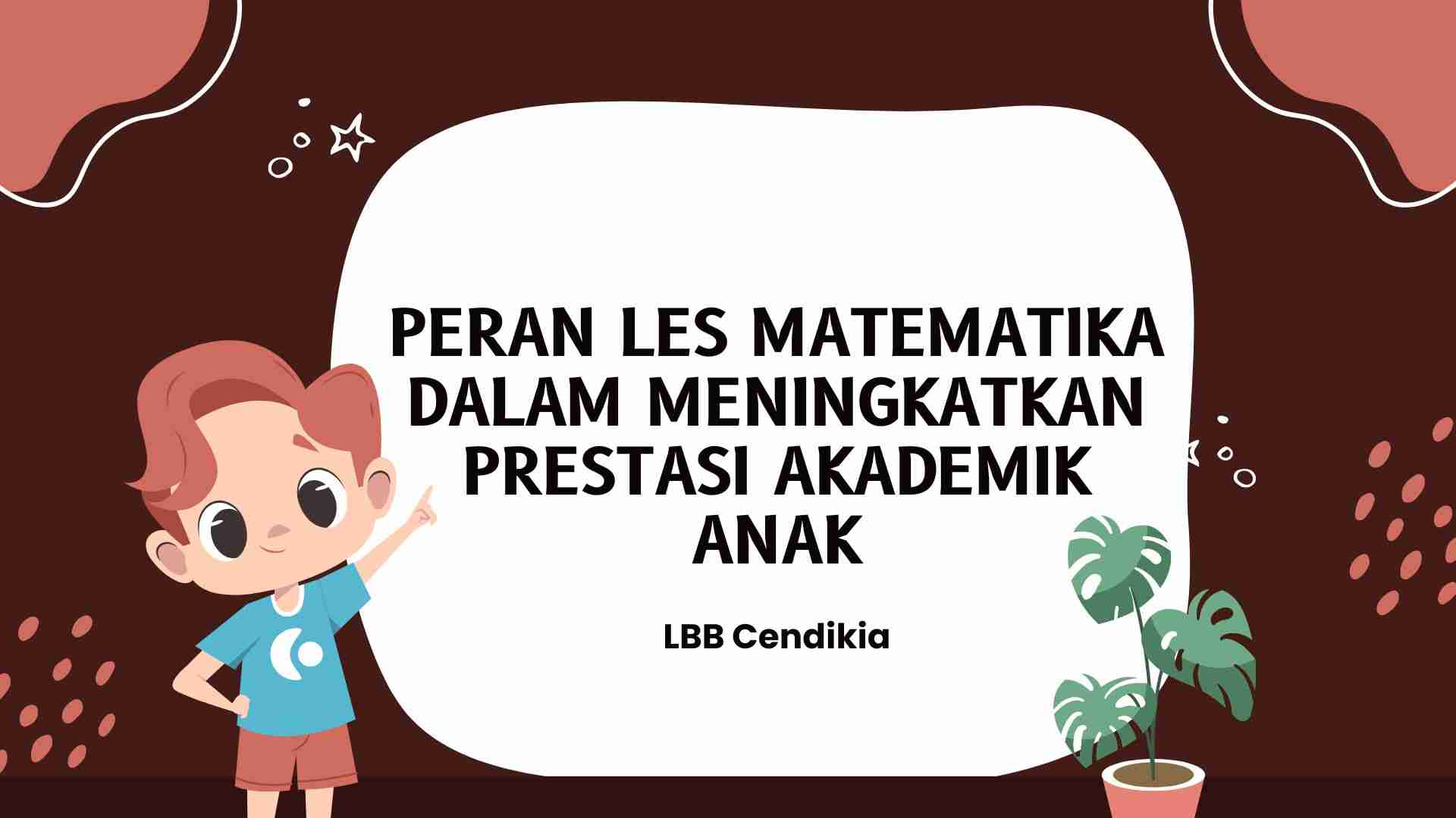 Peran Les Matematika dalam Meningkatkan Prestasi Akademik Anak