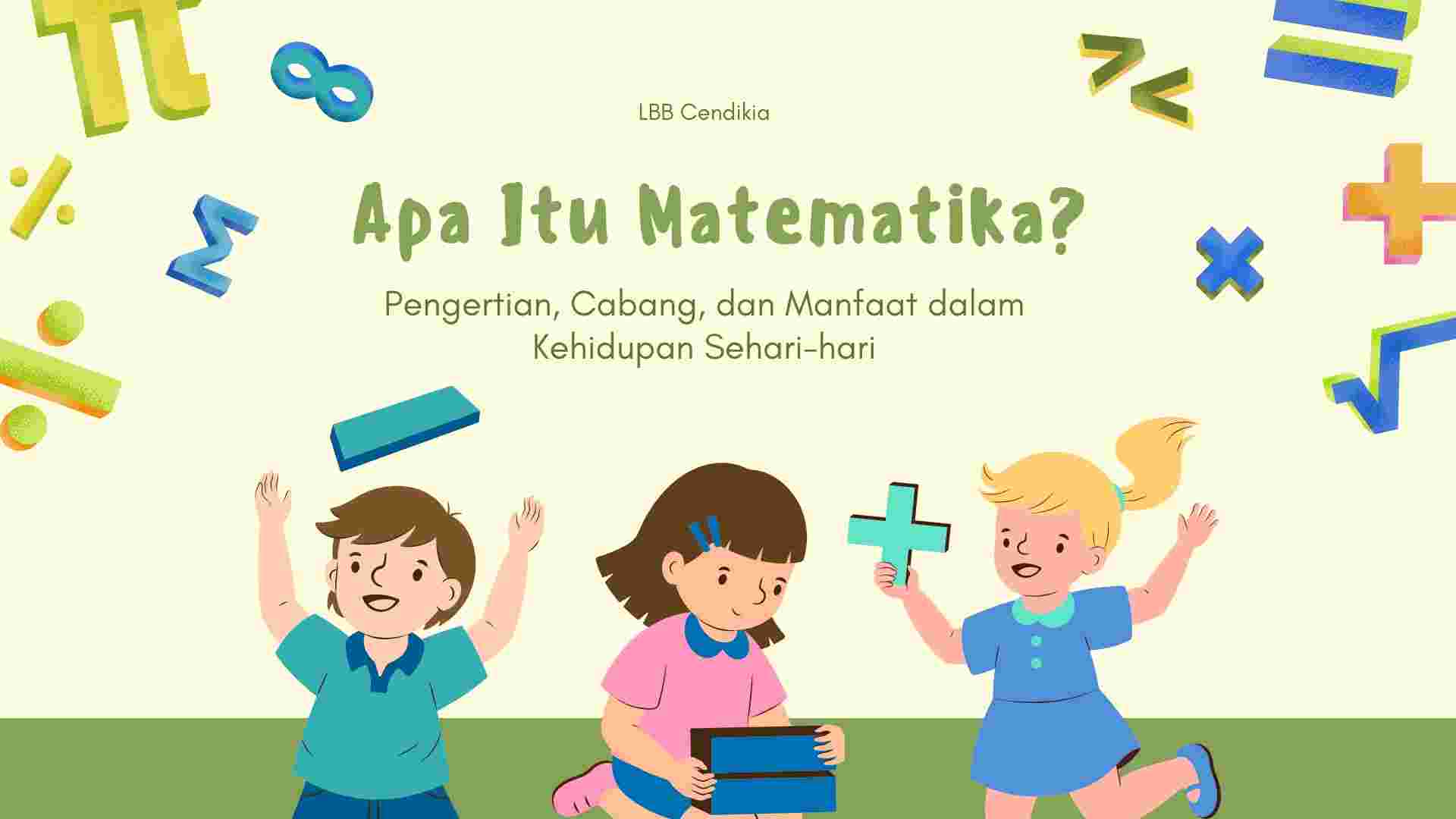 Apa Itu Matematika? Pengertian, Cabang, dan Manfaat dalam Kehidupan Sehari-hari