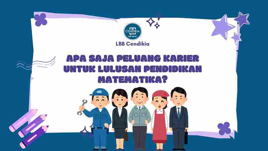 Peluang Karier untuk Lulusan Pendidikan Matematika?