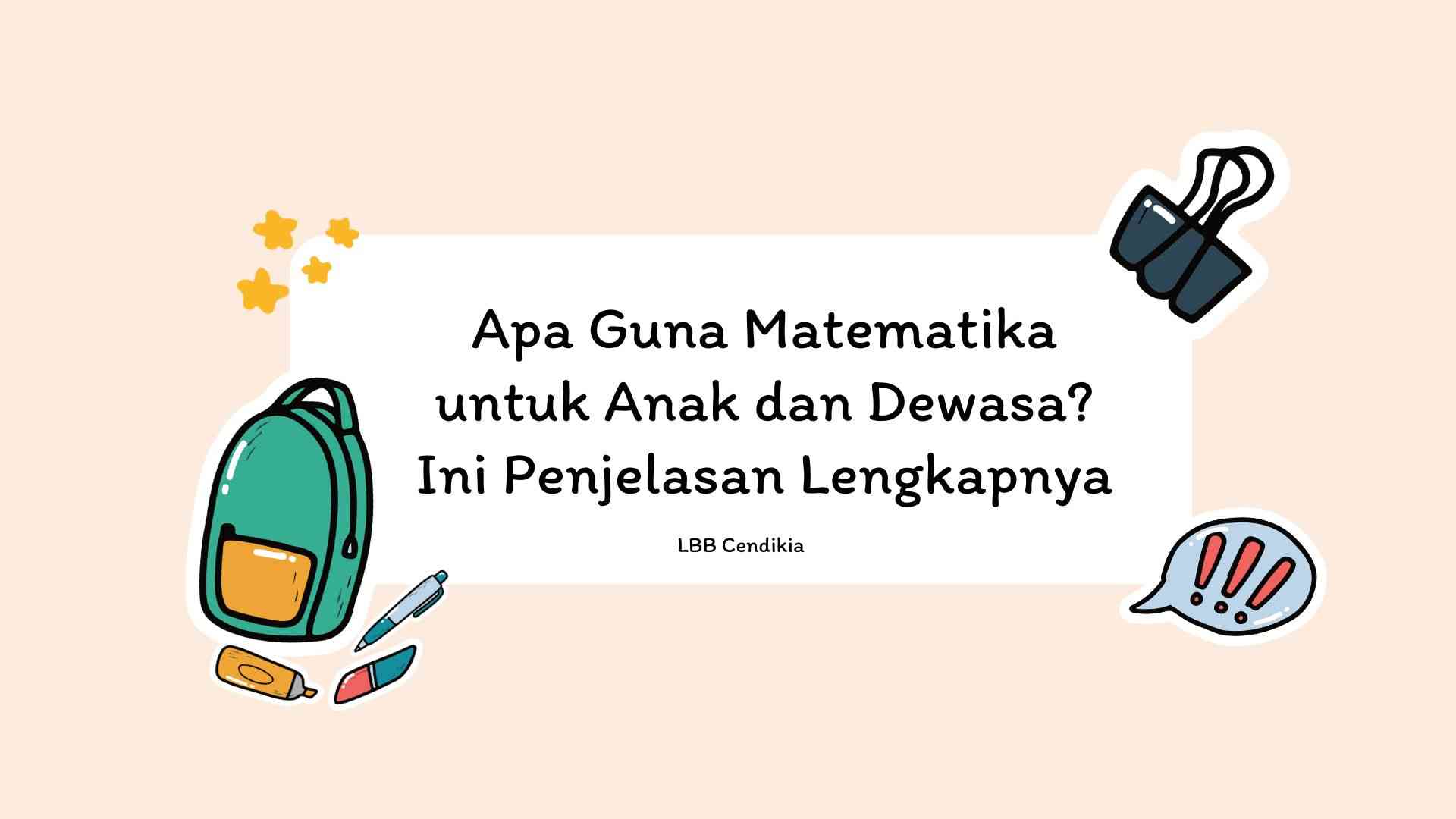 Apa Guna Matematika untuk Anak dan Dewasa? Ini Penjelasan Lengkapnya