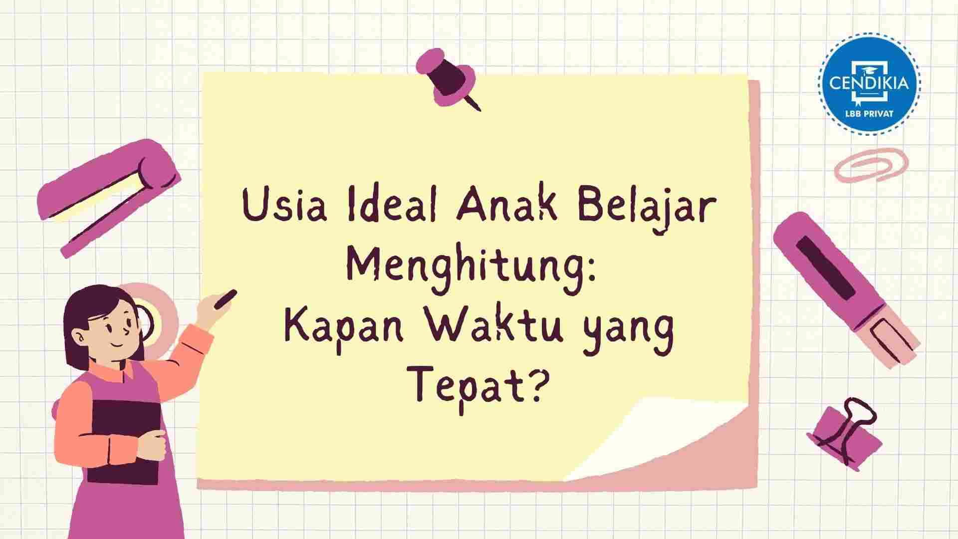 Usia Ideal Anak Belajar Menghitung: Kapan Waktu yang Tepat?